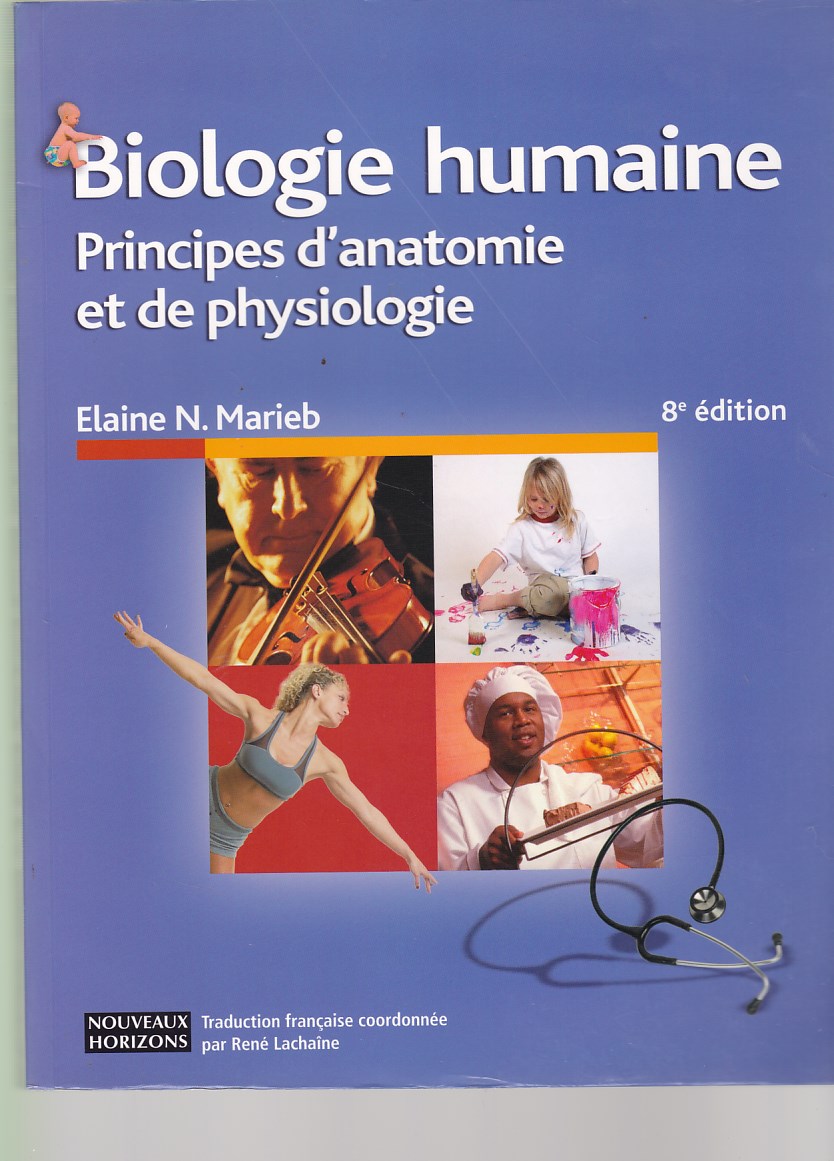 biologie humaine principes d'anatomie et de physiologie