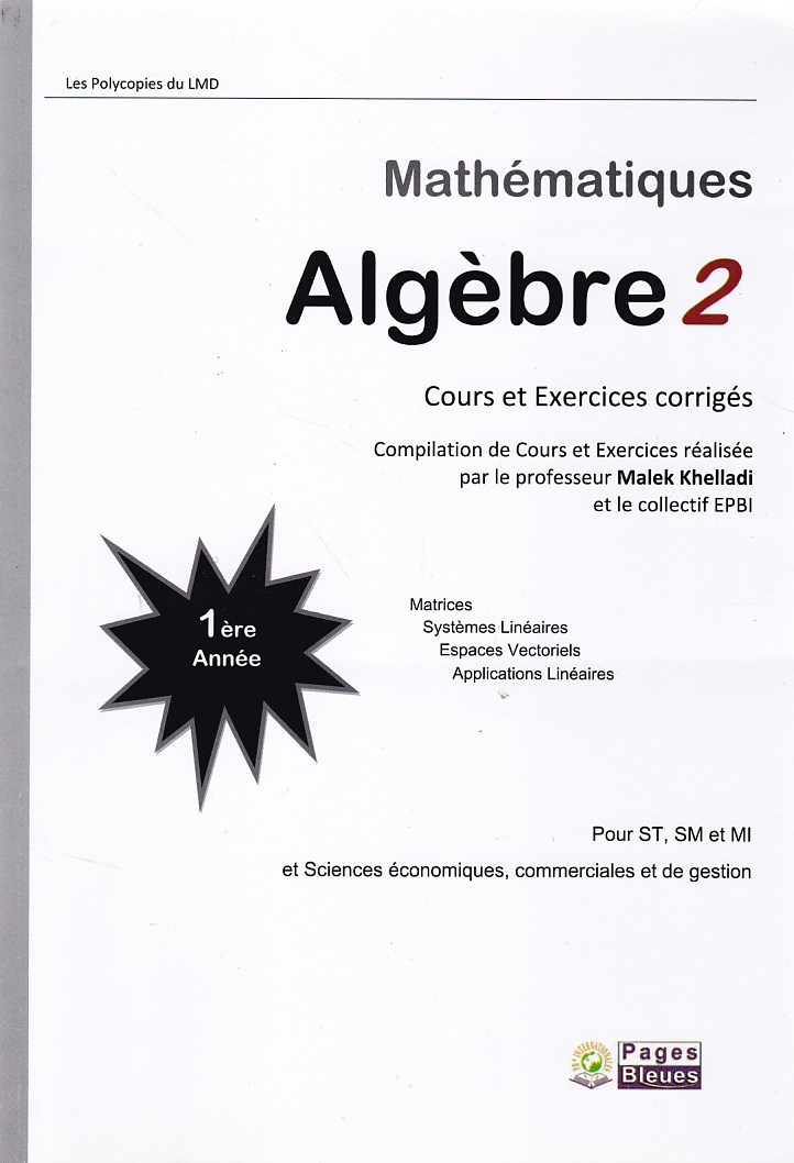mathematiques algebre 2 cours et exercices corriges