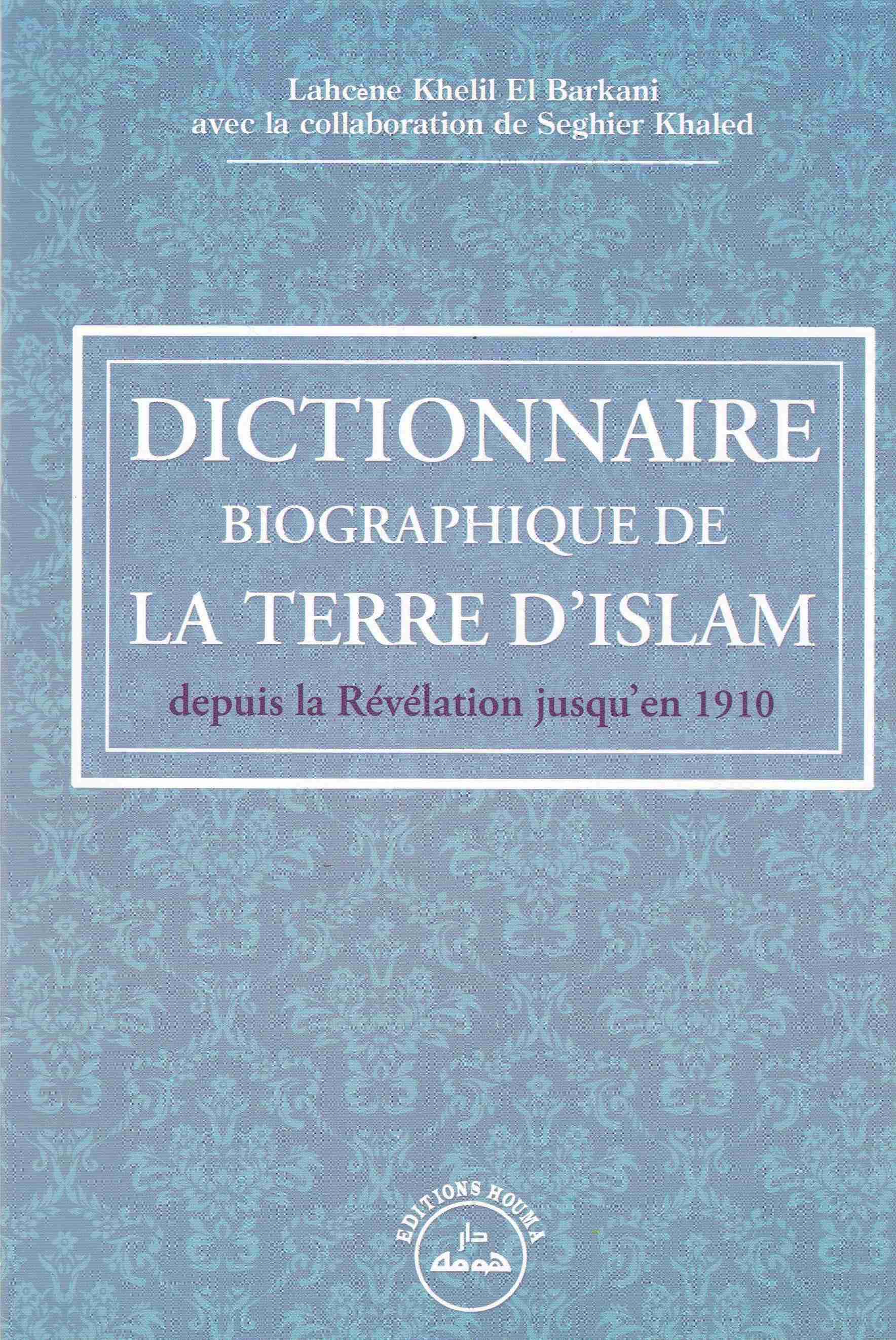 dictionnaire biographique de la terre d'islam   d1