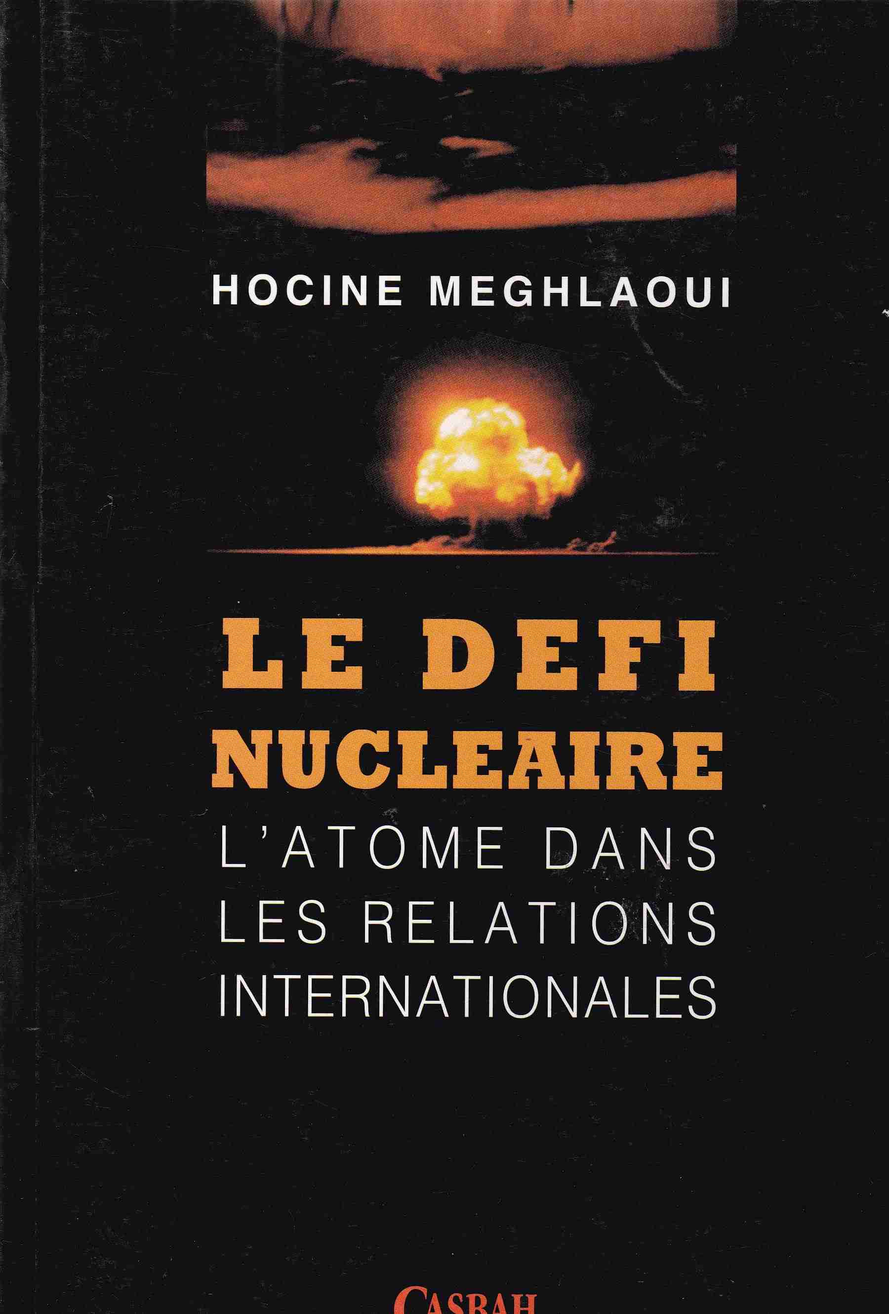 le defi nucleaire l'atome dans les relations internationales