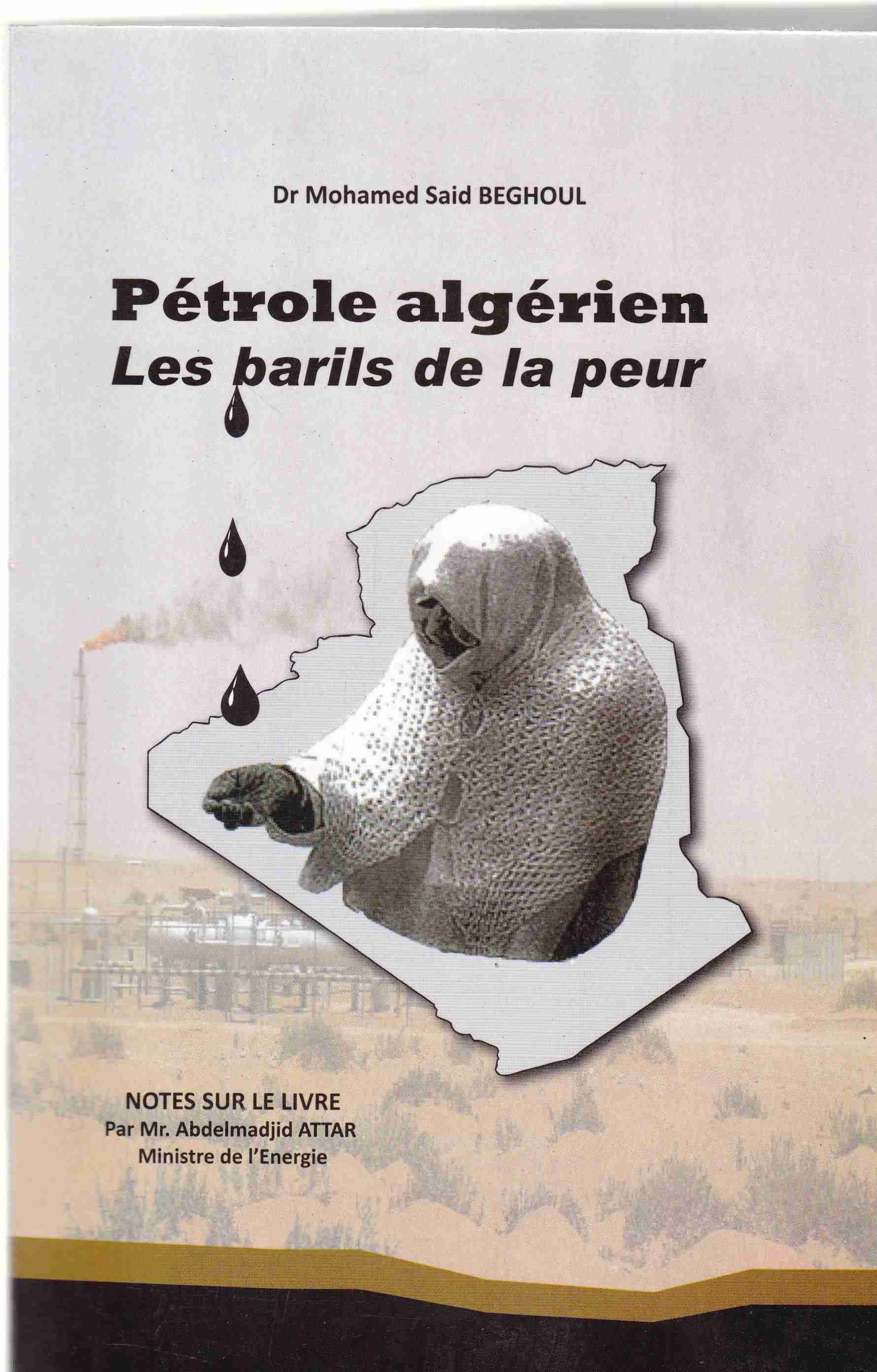 petrole algerien les barils de la peur